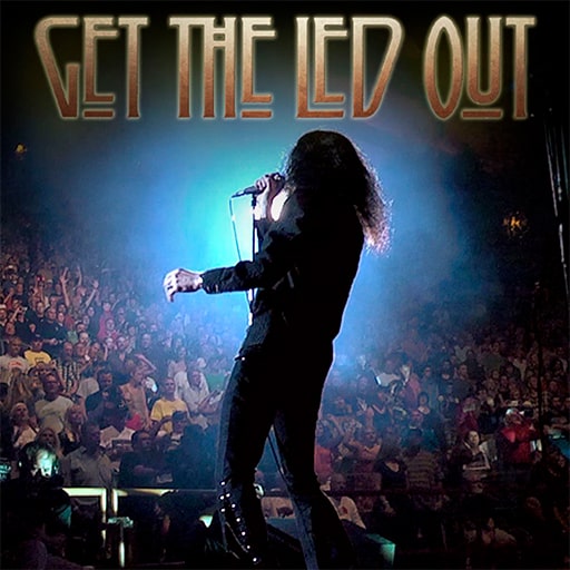 Get The Led Out - Tribute Band Concerts in Daytona Beach